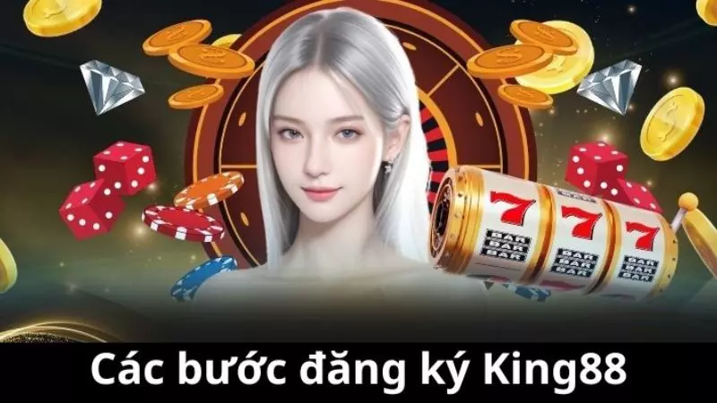 Các bước đăng ký King88 trên điện thoại dễ dàng